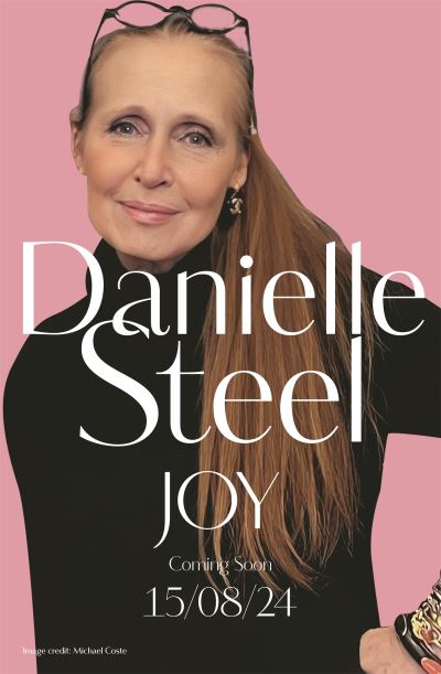 Cover for Danielle Steel · Joy: Escape with the sparkling new tale of love and healing (Hardcover Book) (2024)