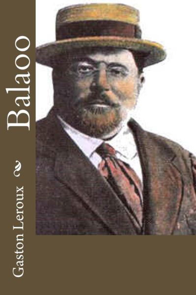 Cover for Gaston LeRoux · Balaoo (Taschenbuch) (2016)