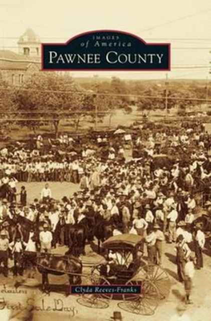 Cover for Clyda Reeves-Franks · Pawnee County (Hardcover Book) (2015)