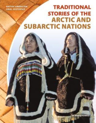 Cover for Marie Powell · Traditional Stories of the Arctic and Subarctic Nations (Hardcover Book) (2017)