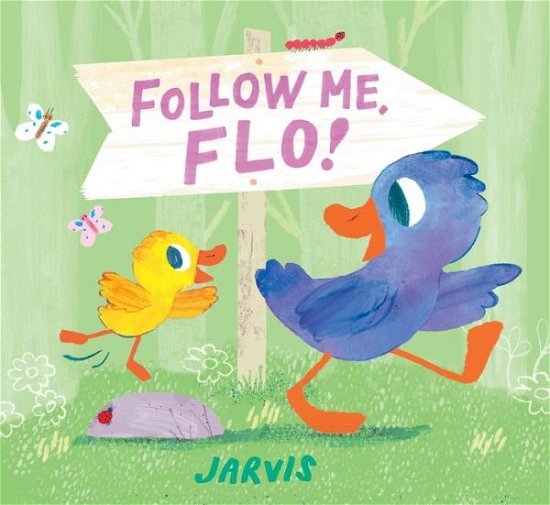 Cover for Jarvis · Follow Me, Flo! (Hardcover Book) (2020)