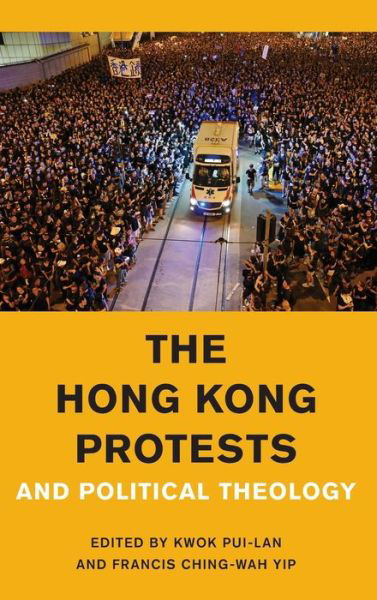 Cover for Kwok Pui-lan · The Hong Kong Protests and Political Theology - Religion in the Modern World (Gebundenes Buch) (2021)