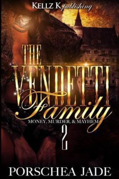 Cover for Porschea Jade · The Vendetti Family (Paperback Book) (2017)