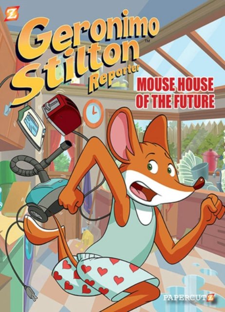 Cover for Geronimo Stilton · Geronimo Stilton Reporter #12: Mouse House of the Future (Gebundenes Buch) (2022)