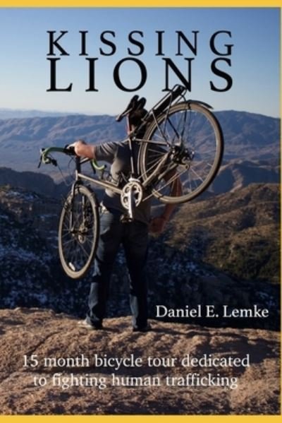 Daniel E Lemke · Kissing Lions (Paperback Book) (2017)