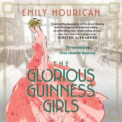 Cover for Emily Hourican · The Glorious Guinness Girls (CD) (2021)