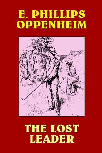 Cover for E. Phillips Oppenheim · The Lost Leader (Hardcover bog) (2005)