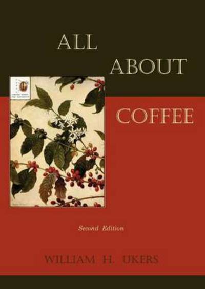 Cover for William H Ukers · All about Coffee (Paperback Book) [Second edition] (2010)