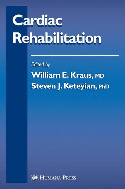 Cover for William Kraus · Cardiac Rehabilitation - Contemporary Cardiology (Hardcover Book) [2007 edition] (2007)