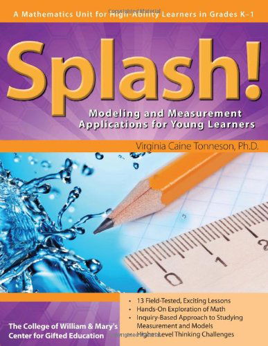 Cover for Clg Of William And Mary / Ctr Gift Ed · Splash!: Modeling and Measurement Applications for Young Learners in Grades K-1 (Paperback Book) (2012)