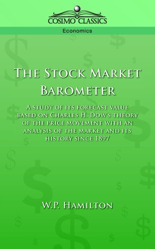 The Stock Market Barometer - W.p. Hamilton - Livres - Cosimo Classics - 9781596050709 - 1 avril 2005
