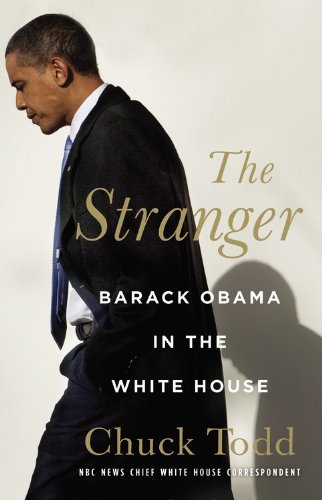 The Stranger: Barack Obama in the White House - Chuck Todd - Audio Book - Little, Brown & Company - 9781600249709 - November 27, 2014