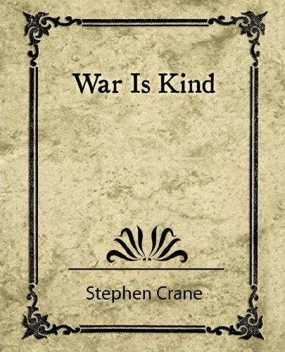 War is Kind - Stephen Crane - Books - Book Jungle - 9781604241709 - September 6, 2007