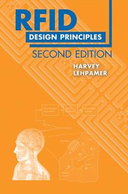 Cover for Harvey Lehpamer · RFID Design Principles, Second Edition (Hardcover Book) [Unabridged edition] (2012)