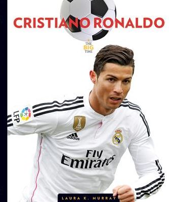 Cover for Laura K. Murray · Cristiano Ronaldo (Hardcover Book) (2016)