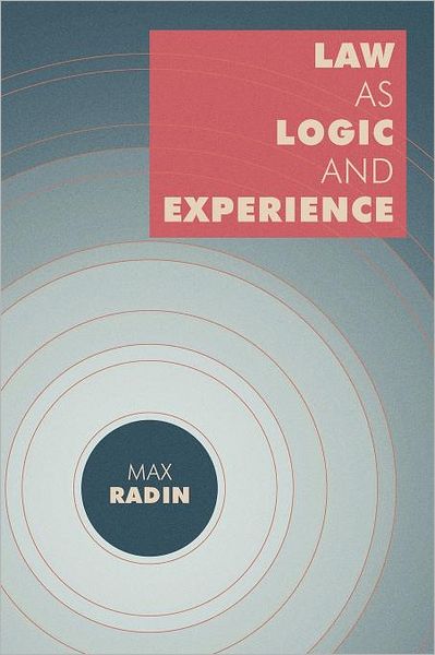 Cover for Max Radin · Law as Logic and Experience (Paperback Book) (2012)