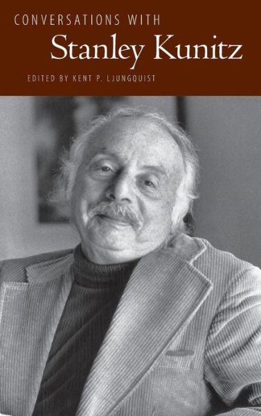 Cover for Stanley Kunitz · Conversations with Stanley Kunitz - Literary Conversations Series (Hardcover Book) (2013)