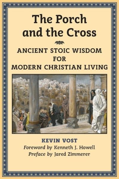 Cover for Kevin Vost · The Porch and the Cross (Paperback Book) (2016)