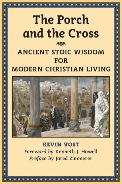 Cover for Kevin Vost · The Porch and the Cross (Pocketbok) (2016)