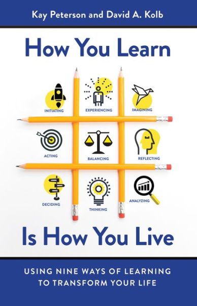 Cover for Peterson · How You Learn Is How You Live: Using Nine Ways of Learning to Transform Your Life (Paperback Book) (2017)