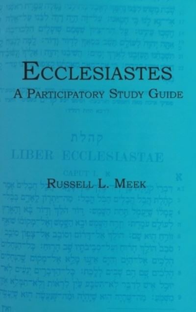 Cover for Russell L Meek · Ecclesiastes (Hardcover Book) (2013)