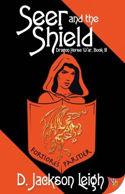 Seer and the Shield - D. Jackson Leigh - Books - Bold Strokes Books - 9781635551709 - January 16, 2018