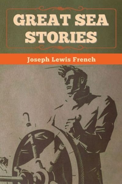 Cover for Joseph Lewis French · Great Sea Stories (Paperback Book) (2022)