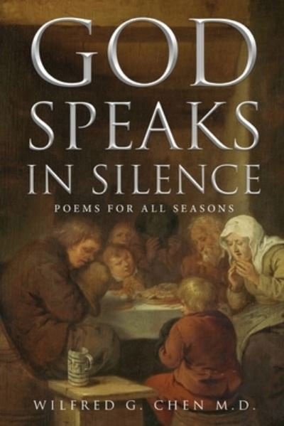 Cover for Wilfred G Chen · God Speaks in Silence (Paperback Book) (2021)