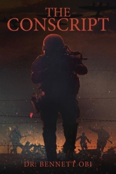 Cover for Bennett Onyebuchukwu Obi · The Conscript (Paperback Book) (2021)