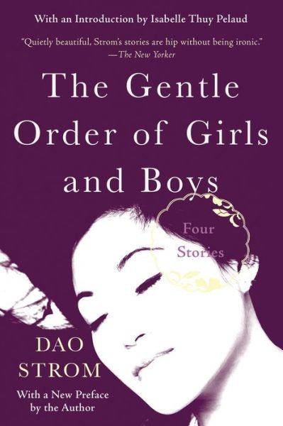 Cover for Dao Strom · The Gentle Order of Girls and Boys: Four Stories (Paperback Book) (2019)