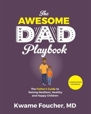 Cover for Dr Kwame Foucher · The Awesome Dad Playbook Companion Workbook (Paperback Book) (2021)