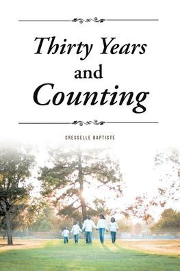 Cover for Cresselle Baptiste · Thirty Years and Counting (Pocketbok) (2020)