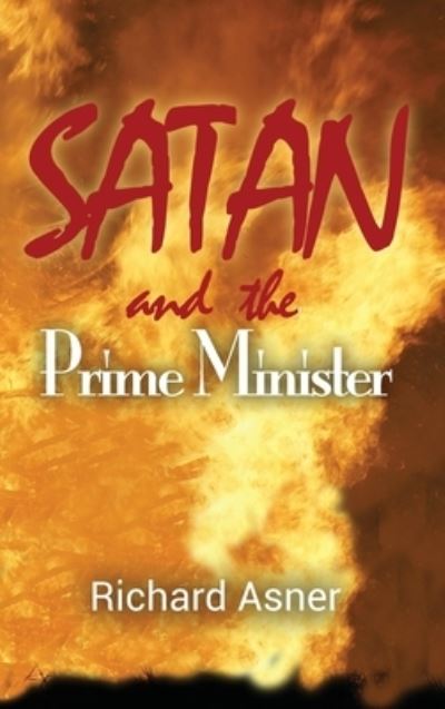 Cover for Richard Asner · Satan and the Prime Minister (Hardcover Book) (2020)