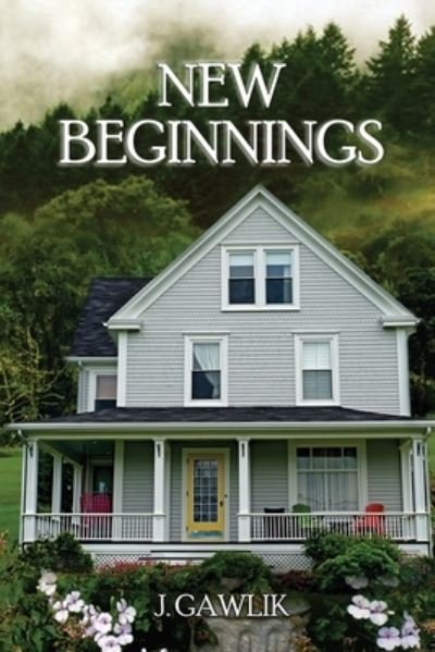Cover for J Gawlik · New Beginnings (Paperback Book) (2020)