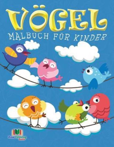 Cover for Neil Masters · Vogel Malbuch fur Kinder (Paperback Book) (2015)