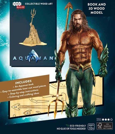 Cover for Insight Editions · IncrediBuilds: Aquaman Book and 3D Wood Model - IncrediBuilds (Buch) (2019)