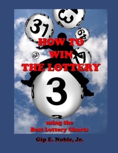 Cover for Gip E Noble Jr · How to Win the Lottery (Taschenbuch) (2019)