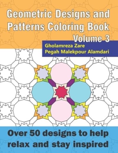 Cover for Pegah Malekpour Alamdari · Geometric Designs and Patterns Coloring Book Volume 3 (Paperback Book) (2019)