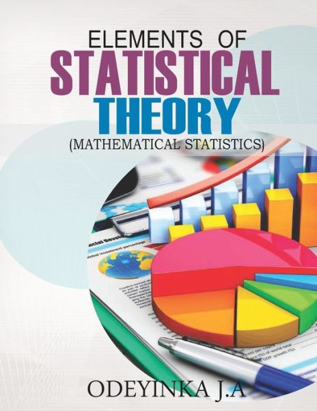 Cover for Odeyinka J A · Elements of Statistical Theory (Pocketbok) (2019)