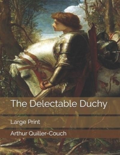 Cover for Arthur Quiller-couch · The Delectable Duchy (Paperback Book) (2019)