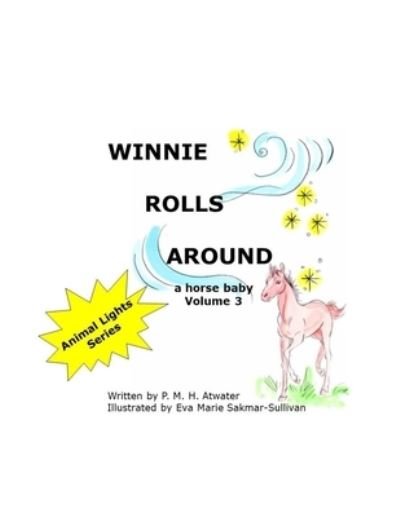 Cover for P M H Atwater · Winnie Rolls Around (Taschenbuch) (2019)