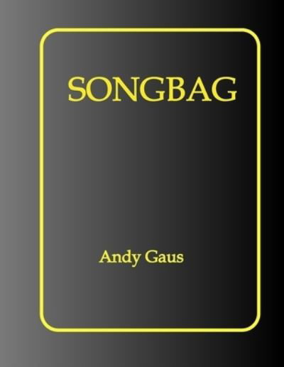 Cover for Andy Gaus · Songbag (Paperback Bog) (2020)