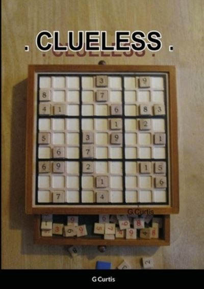 Cover for George Curtis · Clueless (Paperback Book) (2022)