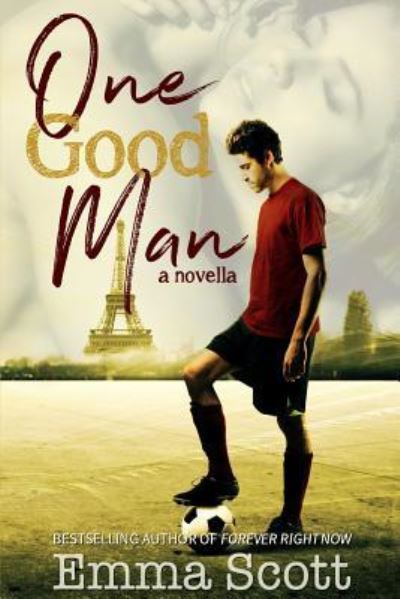 Cover for Emma Scott · One Good Man (Paperback Book) (2018)