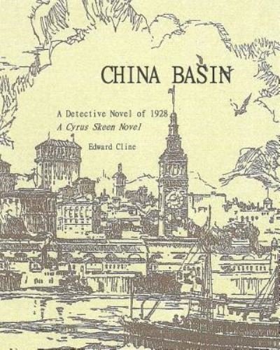 Cover for Edward Cline · China Basin Revised (Paperback Book) (2018)