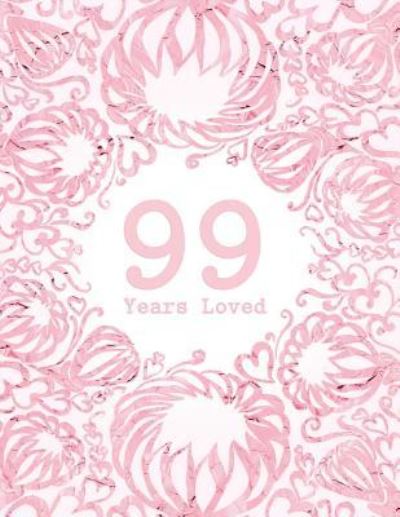 Cover for Studio Margo · 99 Years Loved (Paperback Book) (2018)