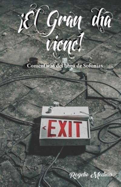 Cover for Rogelio Medina · !El Gran dia Viene! (Pocketbok) (2019)