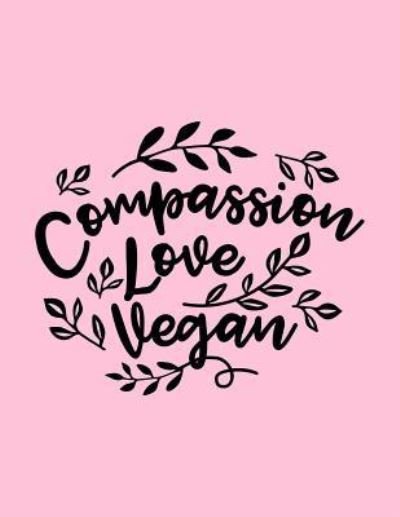 Cover for Acadelle Publishing · Compassion Love Vegan (Paperback Bog) (2018)