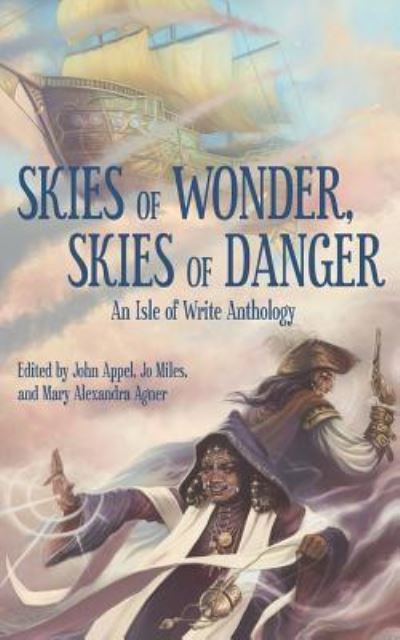 Skies of Wonder, Skies of Danger - John Appel - Books - Aetherwatch - 9781732357709 - June 15, 2018