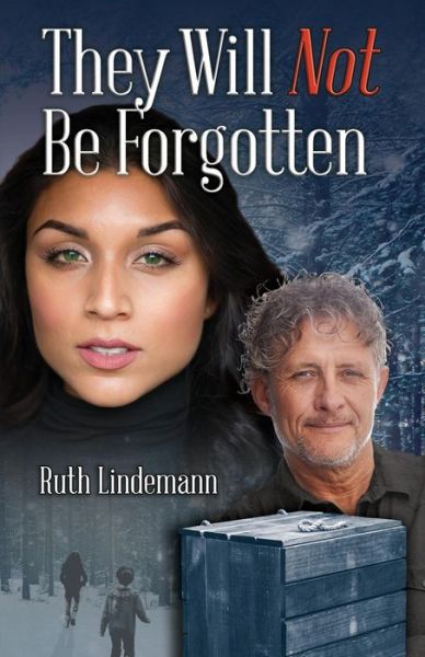 Cover for Ruth Lindemann · They Will Not Be Forgotten (Paperback Book) (2018)